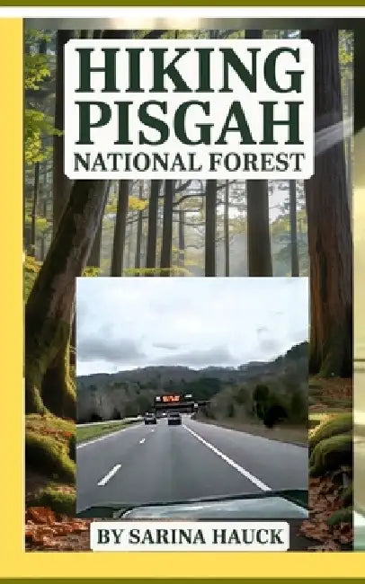 Hiking Pisgah National Forest by Sarina Hauck