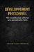 Développement Personnel: 100 conseils pour afficher une personnalité forte (Confiance, communication, discipline, respect, leadership et résilience) by Nekka-A