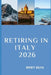 Retiring in Italy 2026 by Nicky Silva