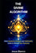 The Divine Algorithm: How Quantum Science and Spirituality Unite to Reveal Your Purpose by Jesus Blanco