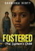 Fostered: The System's Child by Shanesha Scott