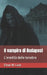 Il vampiro di Budapest: L'eredità delle tenebre by Einar W. Lask