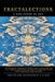 Fractalections: A New Genre of Art by Z. E. King