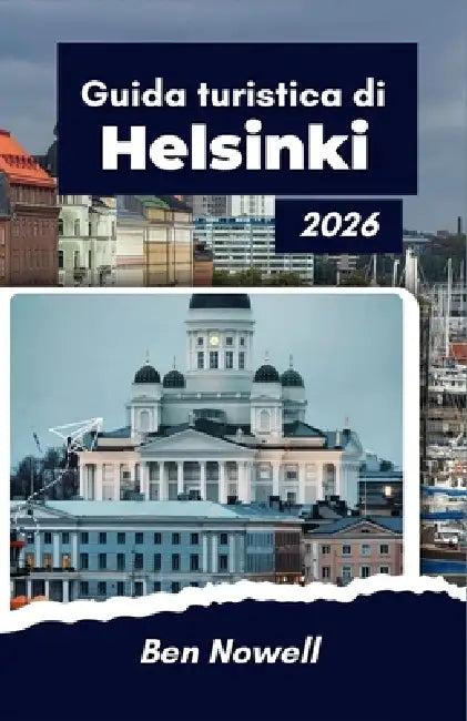 Guida turistica di Helsinki 2026: Esplora la vita nella capitale settentrionale, luce stagionale by Ben Nowell