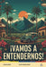 Vamos a Entendernos - Vol. 1 by Claudia Ximena Henao Davila, Matheo Cardona Aguirre