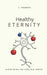 Healthy Eternity