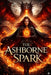 The Ashborne Spark by K. A