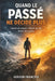 Quand le passé ne décide plus: Guérir du passé, choisir sa vie, briser les cycles by Gerson Francois