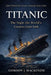 Titanic: The Night the World's Greatest Liner Sank by Gordon J. MacKenzie