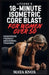 LitCore's 10-Minute Isometric Core Blast for Women over 50: Menopause Friendly Abdominal Training by Maya Knox
