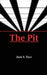 The Pit by Jack S. Toye