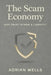 The Scam Economy: Why Trust Is Now a Liability by Adrian Wells