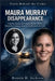 Maura Murray Disappearance: Inside the Timeline, the Evidence, and the Theories Behind One of America's Most Puzzling Missing Person Cases by Ronnie H. Jackson