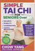 Simple Tai chi For Seniors Over 60: A Step-by-Step 28-Day Tai Chi Program Featuring Short Daily Routines and Low-Impact Movements to Support Balance, by Chow Yang