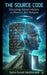 The Source Code: Decoding Human History as Physics, Not Religion by John McDonald