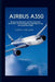 Airbus A350: Design, Development, and the Composite Revolution That Reshaped Aircraft Engineering and Long-Haul Flight by Elvin E. Sheldon