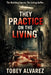 They Practice on the Living by Tobey Alvarez