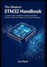 The Modern STM32 Handbook: A Complete Guide to Embedded C, CubeIDE, and FreeRTOS - Mastering the HAL, System Configuration, and Integrated Debuggi by Lex Glynn