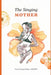 The Singing Mother by Vandi Lynnae Enzor