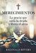 Merecimientos: La gracia que salda la deuda y libera el alma by Reginald Rivers Rivers