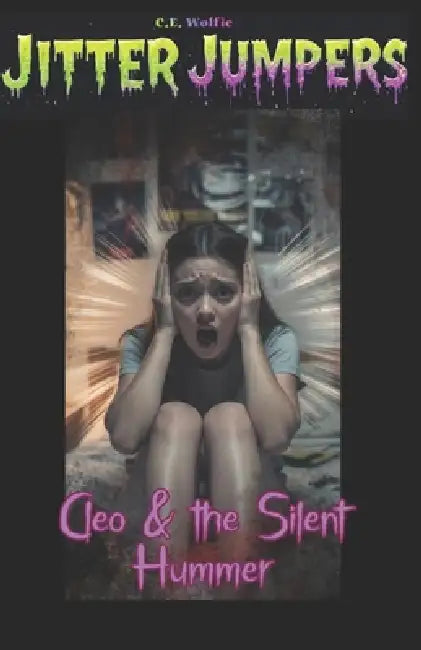 Cleo & the Silent Hummer by C. E. Wolfie