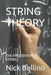 String Theory: The Exploration of String by Nick Bellino