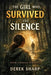 The Girl Who Survived The Silence