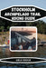 Stockholm Archipelago Trail Hiking Guide: Discover Hidden Trails, Historic Villages, and Stunning Natural Landscapes - Updated Edition 2026 by Arlo Ridge