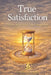 True Satisfaction: The Reward of Wise Time Management by Unified Dharma