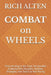 COMBAT on WHEELS: From the Ring to the Track The Parallels of Martial Arts Discipline, Mindset, Strategies, and Tactics to Kart Racing by Rich Alten