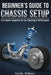 Beginner's Guide to Chassis Setup: A Complete Handbook for Car Handling & Performance by Emily Wilson
