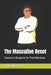 The Masculine Reset: Creation's Blueprint for True Manhood by Tinus Marais