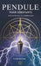 Pendule Pour Débutants: Le Guide Pratique De La Radiesthésie by Claire Delorme