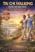 Tai CHI Walking: A Gentle Step-by-Step Program to Improve Balance, Mobility, and Confidence at Any Age by James R. Whitman
