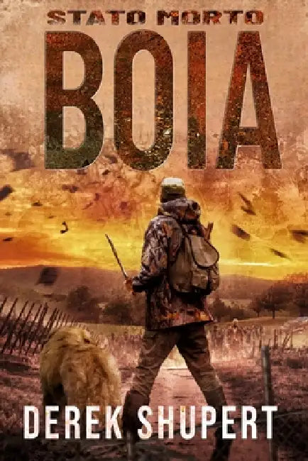 Stato Morto: Boia by Derek Shupert, Derek Shupert
