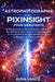 Astrophotographie avec PixInsight pour débutants by Aura Vance