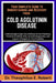 Your Complete Guide to Understanding and Recovery from Cold Agglutinin Disease: A Hematologic Insight into Antibody-Driven Processes, Thermal Sensitiv by Theophilus E. Robert