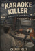 Karaoke Killer by Casper Jolly