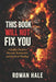 This Book Will Not Fix You: A Reality Check for Burnout, Boundaries, and the Lie of "Healing" by Rowan Hale