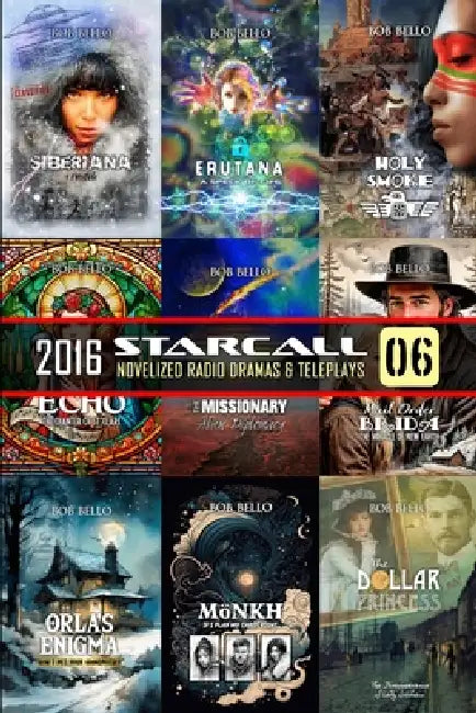 Starcall 6: The Call of the Stars by Bob Bello