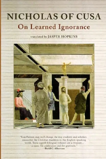 On Learned Ignorance (De Docta Ignorantia) (Latin-English Edition) by Jasper Hopkins, Nathan Porter, Nicholas Of Cusa
