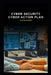 Cyber Security Cyber Action Plan by Mark Hayward