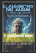El Algoritmo del Karma: La Física del Escape en un Universo Relacional by Luis Alfredo Villamizar López
