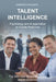 Talent Intelligence: Psychology and AI Applications in Human Resources by Demetrio Macheda