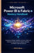 Microsoft Power Bi & Fabric Mastery Handbook: Designing Ai-Driven Analytics, Semantic Models, and Enterprise Dashboards with Copilot, Onelake, and Mod by Golden Techies
