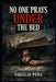 No one prays under the bed by Virgilio Peña