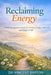 Reclaiming Energy: A Self-Management Guide for Chronic Fatigue, ME/CFS, and Long COVID by Vincent Barton