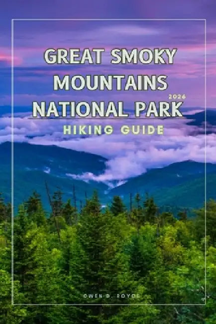 Great Smoky Mountains by Owen D. Royce