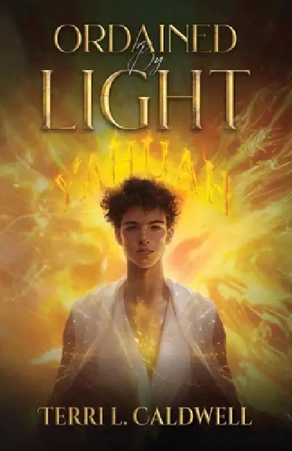 Ordained By Light by Markee Books, Terri L. Caldwell