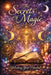 The Secrets of Magic: Unlocking Your Potential by Ashley Dilno
